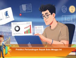 Prediksi Pertandingan Sepak Bola Minggu Ini