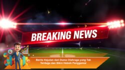 Berita Kejutan dari Dunia Olahraga yang Tak Terduga dan Bikin Heboh Penggemar