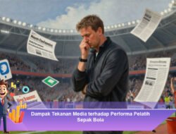 Dampak Tekanan Media terhadap Performa Pelatih Sepak Bola