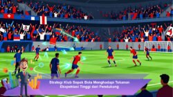 Strategi Klub Sepak Bola Menghadapi Tekanan Ekspektasi Tinggi dari Pendukung