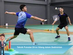 Teknik Pukulan Drive Silang dalam Badminton