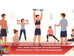 Tips Latihan Kebugaran Untuk Menghindari Overtraining Dan Cedera Otot Berkepanjangan